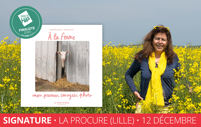 Rencontre et signature avec la photographe Nathalie Seroux, finaliste du Prix HiP 2019 catégorie "Livre jeunesse" (librairie La Procure, Lille) Rencontre et signature avec la photographe Nathalie Seroux, finaliste du Prix HiP 2019 catégorie "Livre jeunesse" (librairie La Procure, Lille)