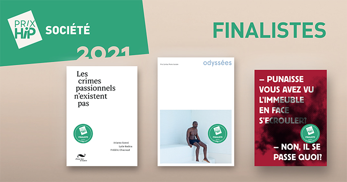 Les 3 finalistes des Prix HiP 2021 • catégorie "Société" Les 3 finalistes des Prix HiP 2021 • catégorie "Société"