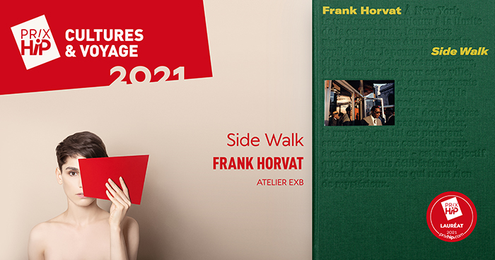 Lauréat du Prix HiP 2021 catégorie "Cultures & Voyage" : Side Walk, de Frank Horvat (Atelier EXB)