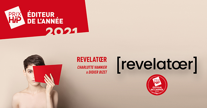 Lauréat du Prix HiP 2021 catégorie "Éditeur de l'année" : Revelatœr, représenté par Charlotte Vannier et Didier Bizet Lauréat du Prix HiP 2021 catégorie "Éditeur de l'année" : Revelatœr, représenté par Charlotte Vannier et Didier Bizet