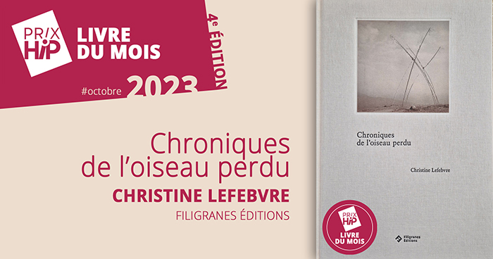 Prix HiP 2023 - Livre du mois #OCTOBRE : Chroniques de l'oiseau perdu, de Christine Lefebvre (Filigranes Éditions)