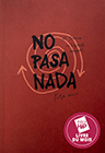 Prix HiP 2023 - Livre du mois #NOVEMBRE : No Pasa Nada, de Philippe Dollo (Les éditions de juillet)