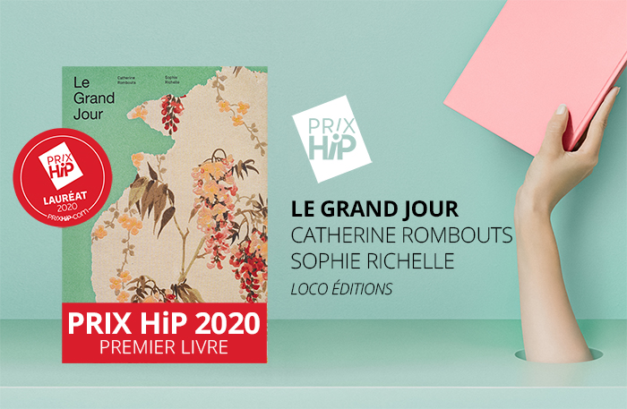 Lauréat du Prix HiP 2020 catégorie "Premier livre" : Le Grand Jour, de Catherine Rombouts et Sophie Richelle (Loco éditions)
