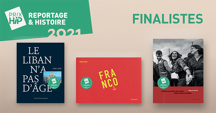 Les 3 finalistes des Prix HiP 2021 • catégorie "Reportage & Histoire"