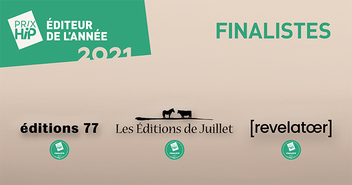 Les 3 finalistes des Prix HiP 2021 • catégorie "Éditeur de l'année"