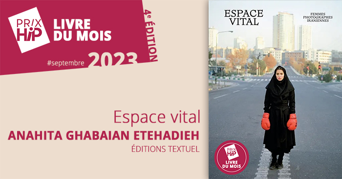 Prix HiP 2023 - Livre du mois #SEPTEMBRE : Espace vital, d'Anahita Ghabaian Etehadieh (éditions Textuel)