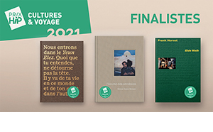 Les 3 finalistes des Prix HiP 2021 • catégorie "Cultures &amp; Voyage"