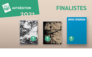Les 3 finalistes des Prix HiP 2021 • catégorie "Autoédition"