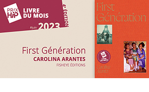 Prix HiP 2023 - Livre du mois #JUIN : First Génération, de Carolina Arantes (Fisheye éditions)