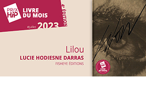 Prix HiP 2023 - Livre du mois #JUILLET : Lilou, de Lucie Hodiesne Darras (Fisheye éditions)