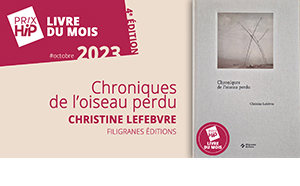 Prix HiP 2023 - Livre du mois #OCTOBRE : Chroniques de l'oiseau perdu, de Christine Lefebvre (Filigranes Éditions)